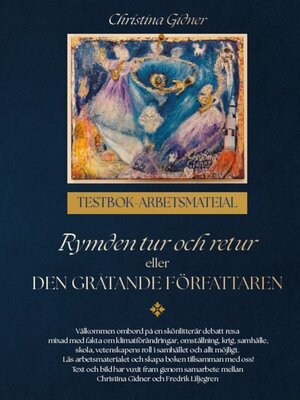 cover image of Rymden tur och retur eller Den Gråtande Författaren